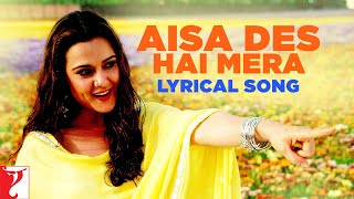 Aisa Des Hai Mera  Song With Lyrics  VeerZaara  Madan Mohan Javed Akhtar Lata Udit Gurdas [upl. by Weiman]