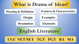 Drama of Ideas in English Literature Definition Characteristics Elements Examples and Notes [upl. by Adla46]