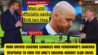 MANCHESTER UNITED CRISIS SCHOLES amp FERDINANDS FURY OVER TEN HAGS SHOCKING SACKING AS HEAD COACH [upl. by Solohcin]