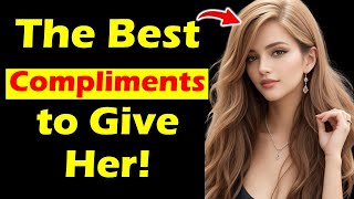 The Best Compliments to Give Women [upl. by Schinica]