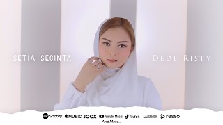 Dede Risty  Setia Secinta Official Music Video [upl. by Coralie]