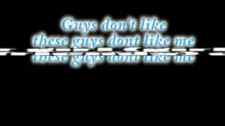 IT BOYS Guys Dont Like Me Lyrics [upl. by Attelrac]