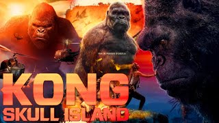 Kong Skull Island 2017 Hollywood Movie  Kong Skull Island Full Movie HD 720p Fact amp Details [upl. by Bellda]