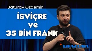 Sıcak Havlu Deve ve 35 Bin Frank  Biraz Daha [upl. by Enelcaj]