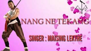 Nang ne tekangMaising lekthe karbi latest song [upl. by Kristen365]