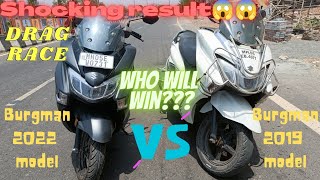 Burgman street 2019 VS Burgman street 2022  Watch for unbelievable result  Drag Race [upl. by Lenej]