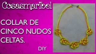 DIYCollar de cinco nudos celtas paso a paso [upl. by Bennink]