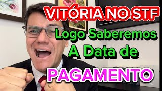 PAGAMENTO DOS PRECATÓRIOS  TEMOS VITÓRIA NO STF [upl. by Lucius]