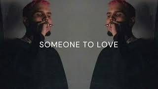 Chris Brown  Someone to Love ft GEazy 2024 [upl. by Willow116]