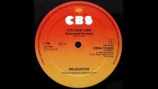 DELEGATION  Its Your Turn Extended Version HQ [upl. by Utimer]