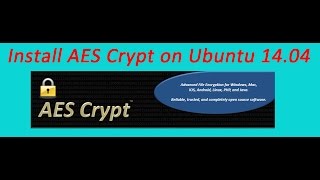 Installing AES Crypt on Ubuntu [upl. by Dougie]