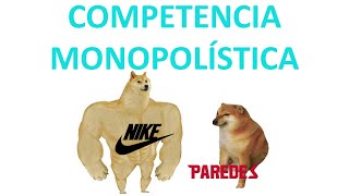 COMPETENCIA MONOPOLÍSTICA CARACTERÍSTICAS  EJEMPLOS [upl. by Hera]