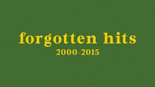 forgotten hit songs  20002015 [upl. by Iago]