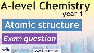 Alevel chemistry  atomic structure electron configuration and ionisation energy exam question [upl. by Hosfmann]