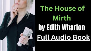 The House of Mirth by Edith Wharton Books 1 and 2 [upl. by Xenos]