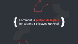 Comment la gestion de la paie fonctionnetelle avec Nethris [upl. by Ordway]