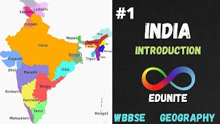 INDIA  INTRODUCTION  GEOGRAPHY  CLASS 10  WBBSE  PART 1 [upl. by Thurber]