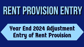 Year End 2024 Adjustment Entry of Rent Provision in Tally Prime l by Suman education hub l [upl. by Vigor]