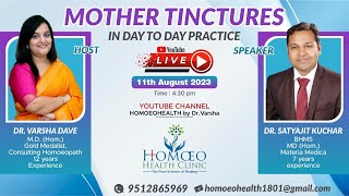 MOTHER TINCTURES IN DAY TO DAY PRACTICE  ft Dr Satyahit Kuchar [upl. by Alis]