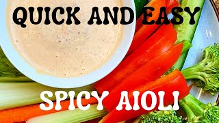 HOW TO MAKE SPICY AIOLI  QUICK AND EASY [upl. by Estella]