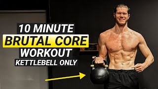 10 MIN BRUTAL CORE WORKOUT KETTLBELL ONLY FOLLOW ALONG [upl. by Laith792]