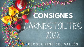 Consignes Carnestoltes 22 [upl. by Elocen]