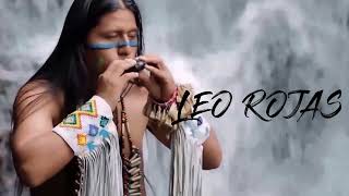 Leo Rojas Greatest Hits Full Album 2022 Best of Pan Flute Leo Rojas Sus Exitos 2022 [upl. by Aleicarg886]