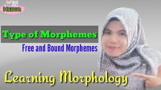 Morpheme  Type of Morphemes  Morphology [upl. by Ainegul862]