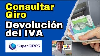 😲 YA PODEMOS CONSULTAR PAGO De DEVOLUCIÓN Del IVA Por SUPERGIROS PAGOS ATRASADOS👍💵 [upl. by Lowenstern]