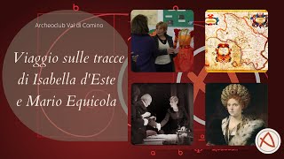 Viaggio sulle tracce di Isabella dEste e Mario Equicola [upl. by Dirraj]