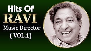 Superhit Songs of Ravi  Evergreen Old Bollywood Songs  Vol 1 [upl. by Boleslaw604]