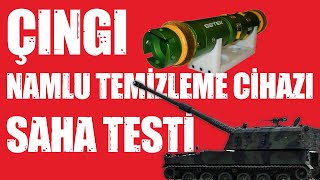 Otomatik Namlu Temizleme Cihazı quotÇINGIquot Saha Testi [upl. by Ical224]