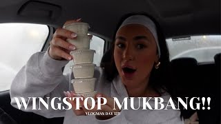 WINGSTOP MUKBANG  Vlogmas Day 12 [upl. by Albertine]