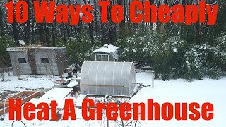 10 Best Ways to Heat Greenhouse for Free DIY Cheap Low Cost Heater Winter Growing Poly High Tunnel [upl. by Hannahc]