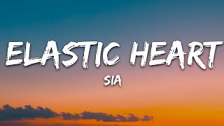 Sia  Elastic Heart Lyrics [upl. by Aynotak740]