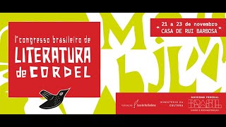 1º Congresso Brasileiro de Literatura de Cordel  2311  10hrs [upl. by Rida]