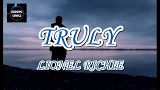 TRULY by LIONEL RICHIE LYRICS [upl. by Kramal514]