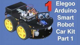 Building the Elegoo Smart Robot Car Part 1  Arduino based robotics project [upl. by Gay873]