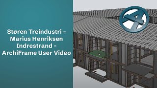 Støren Treindustri  Marius Henriksen Indrestrand  ArchiFrame User Video [upl. by Arual]