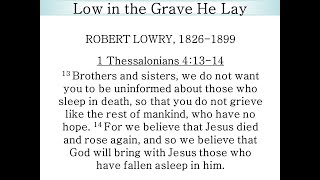 Low in the Grave He Lay [upl. by Lim]