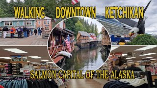 4K Downtown Ketchikan Salmon Capital of the Alaska [upl. by Gnal]