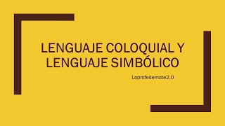 Lenguaje simbólico y coloquial Otra vuelta [upl. by Aixela]