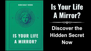 Is Your Life a Mirror Discover the Hidden Secret Now Audiobook [upl. by Heman]