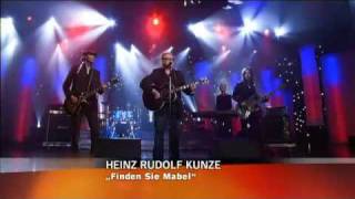 Heinz Rudolf Kunze  Finden sie Mabel 2009 [upl. by Cataldo]