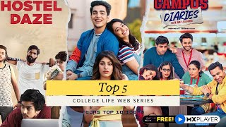 Top 5 College Life Web Series in hindi  Tejas Top 10 Ideas  webseries collegelife [upl. by Conlin]