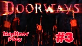 Doorways Прохождение ► Пособие для юного маньяка ► 3 [upl. by Leola96]