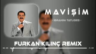 ibrahim Tatlıses Ft Furkan Kılınç  Mavişim  Remix  🎗️🥺 [upl. by Onurb]