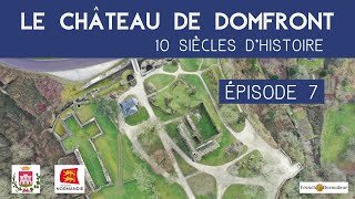 Histoire du Château de Domfront Épisode 78  Derniers feux de la place forte XVIeXVIIIe siècles [upl. by Aztinaj]