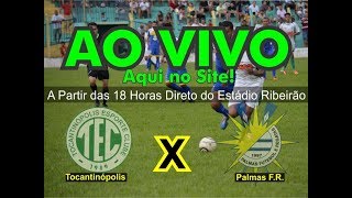 Assista o Duelo Entre Tocantinópolis x Palmas Valendo a Liderança do Tocantinense 2018 [upl. by Einaled]