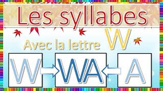 Syllabes avec la lettre W [upl. by Gilboa]